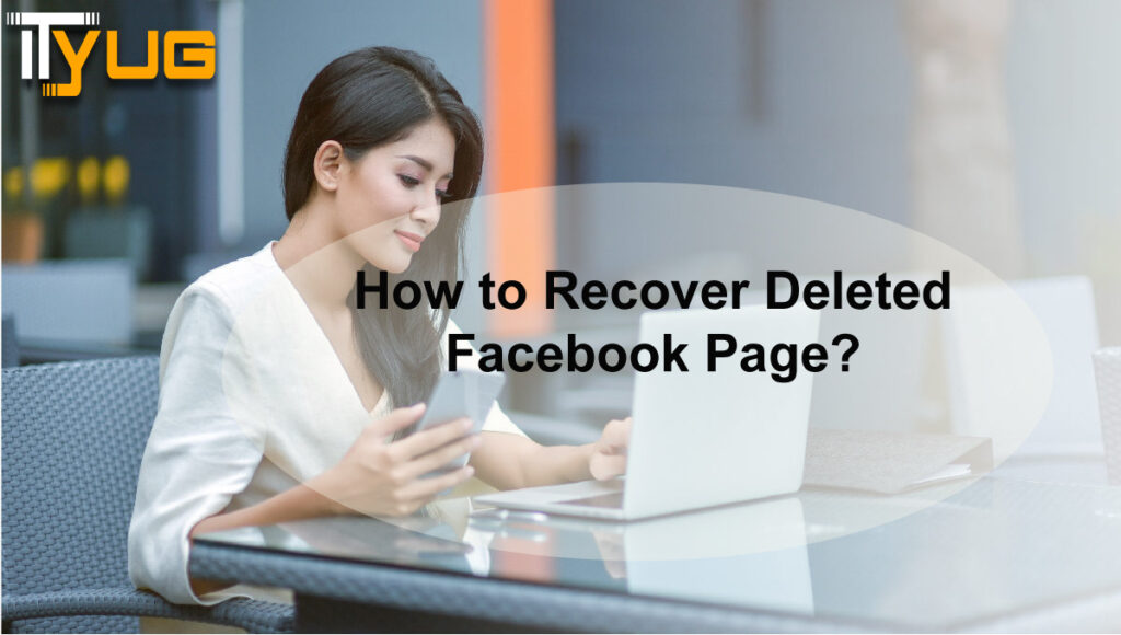 Recover Deleted Facebook Page