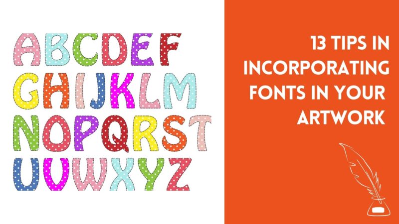 13‌ ‌Tips‌ ‌In‌ ‌Incorporating‌ ‌Fonts‌ ‌In‌ ‌Your‌ ‌Artwork‌