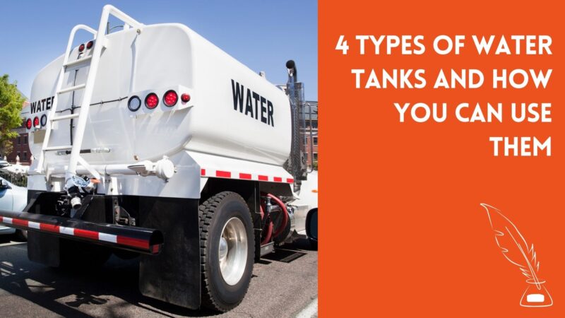 4 Types Of Water Tanks And How You Can Use Them