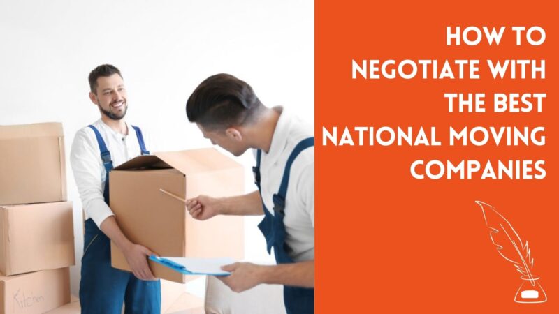 How to negotiate with the best national moving companies?