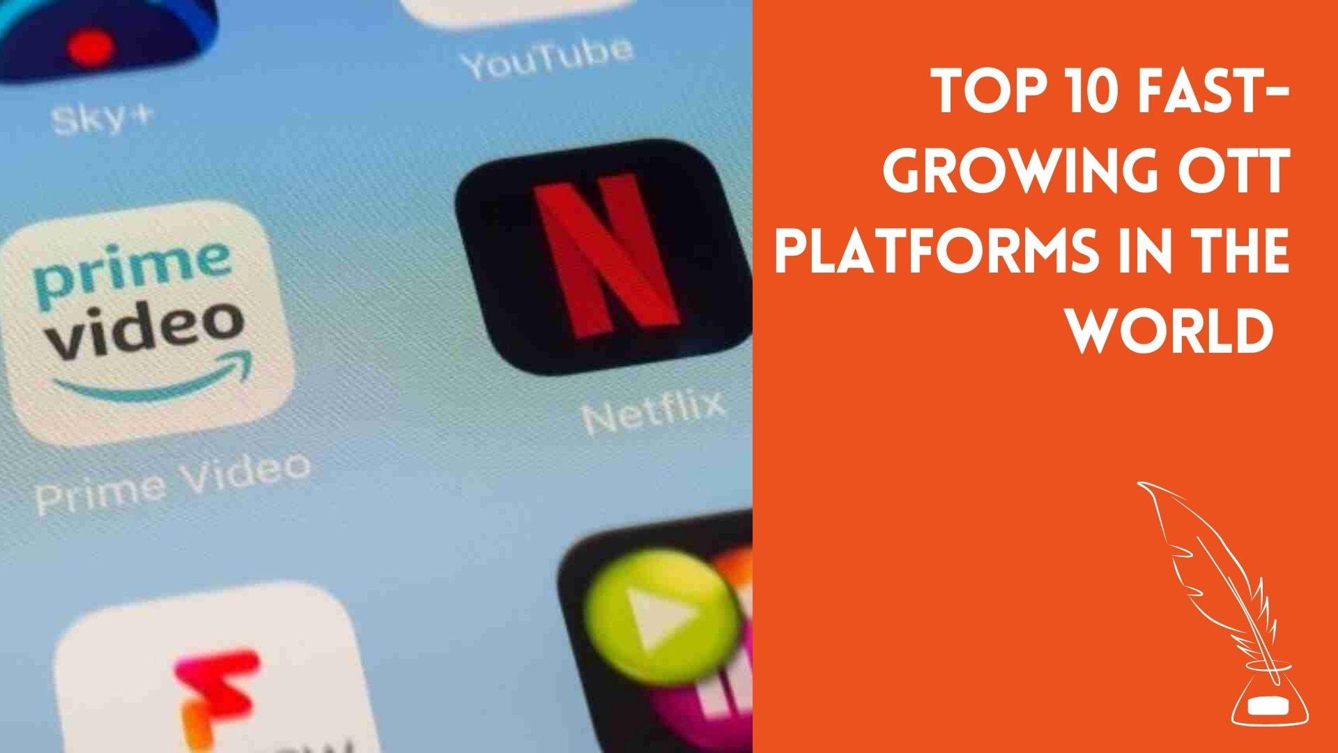 Top 10 Fast-Growing OTT Platforms in the World