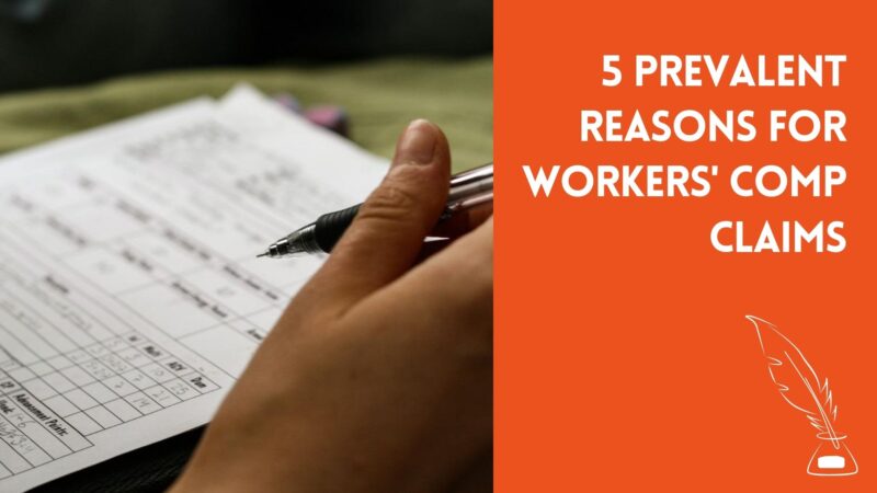 5 Prevalent Reasons For Workers’ Comp Claims