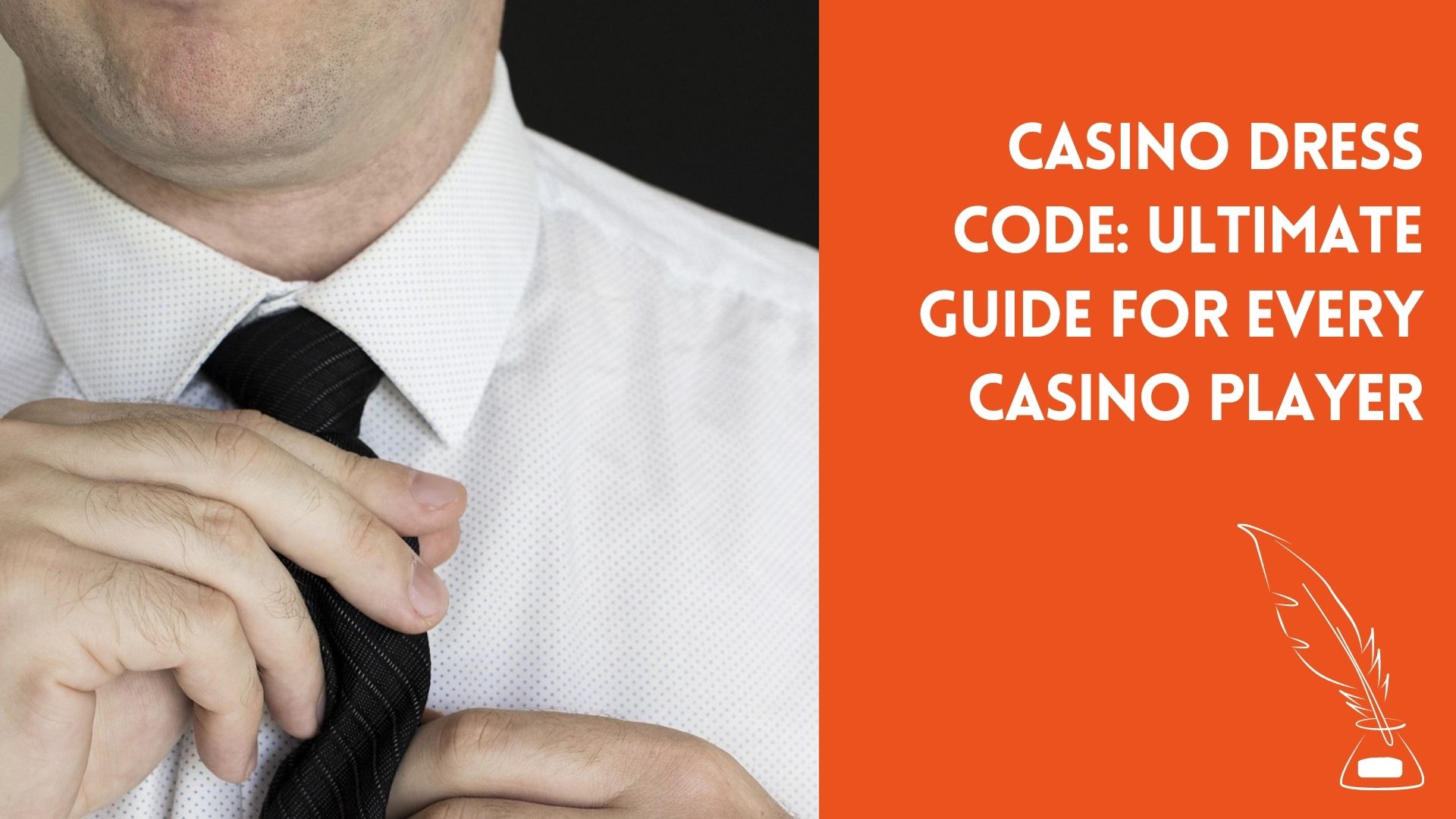Casino Dress Code: Ultimate Guide for Every Casino Player