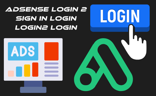 AdSense login 2 sign in login login2 login