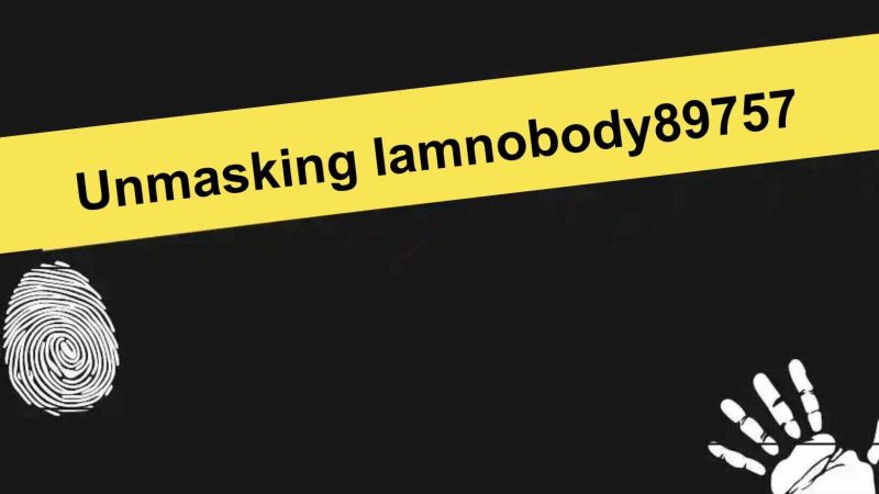 Unmasking Iamnobody89757: Re­vealing a Mysterious Identity