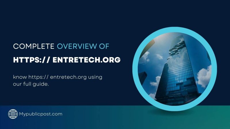 https:// entre­tech.org: Complete­ Overview