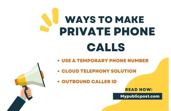 6 Ways to Make Private Phone Calls